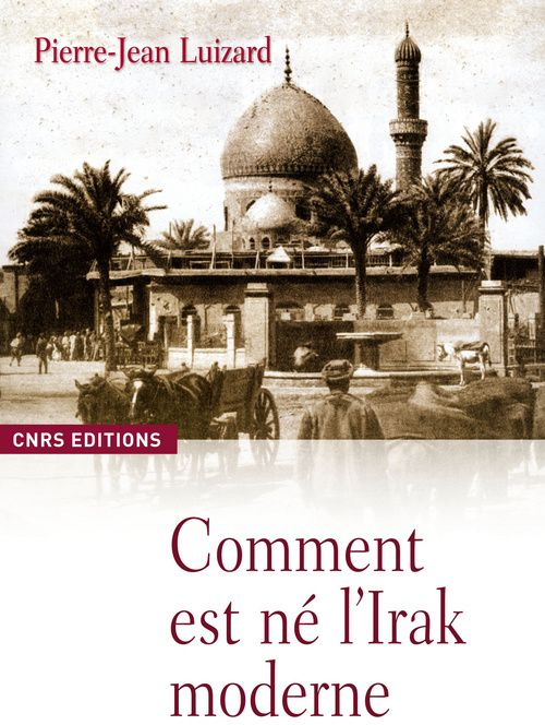 Comment est né l'Irak moderne ?