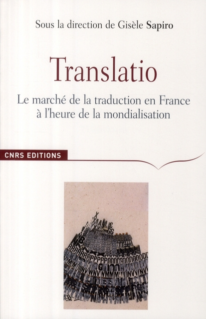 Translatio. Le marché de la traduction en France à l'heure de la mondialisation