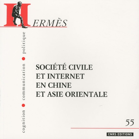 Hermès N° 55 : Société civile et internat en Chine et Asie orientale