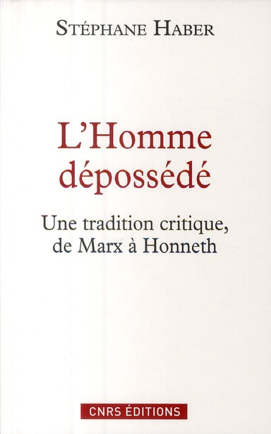 L'Homme dépossédé. Une tradition critique, de Marx à Honneth