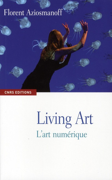 Living Art. L'art numérique