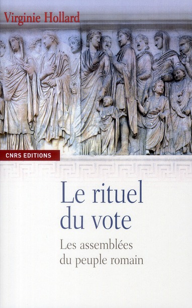 Le rituel du vote. Les assemblées romaines du peuple