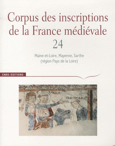 Corpus des inscriptions de la France médiévale. Volume 24, Maine-et-Loire, Mayenne, Sarthe (région P