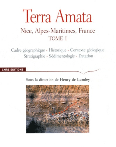 Terra Amata. Nice, Alpes-Maritimes, France Tome 1