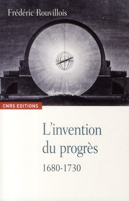 L'invention du progrès, 1680-1730