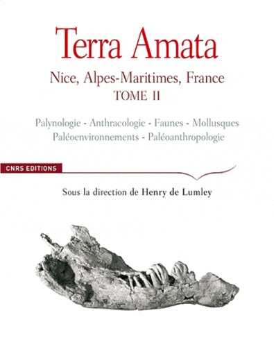 Terra Amata. Nice, Alpes-Maritimes, France Tome 2