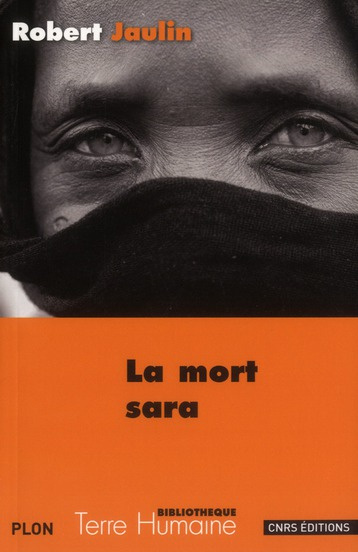 La mort Sara. L'ordre de la vie ou la pensée de la mort au Tchad