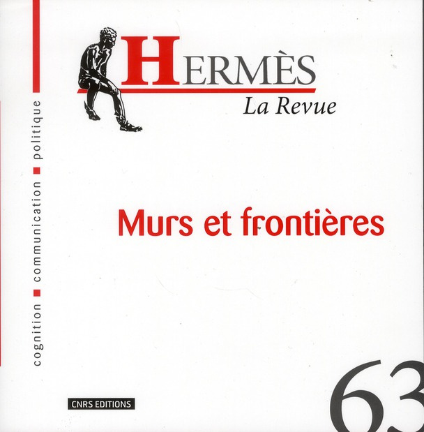Hermès N° 63 : Murs et frontières