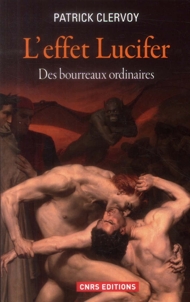 L'effet Lucifer. Du décrochage du sens moral à l'épidémie du mal