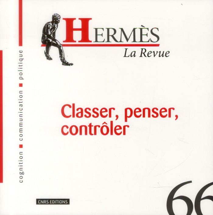 Hermès N° 66 : Classer, penser, contrôler