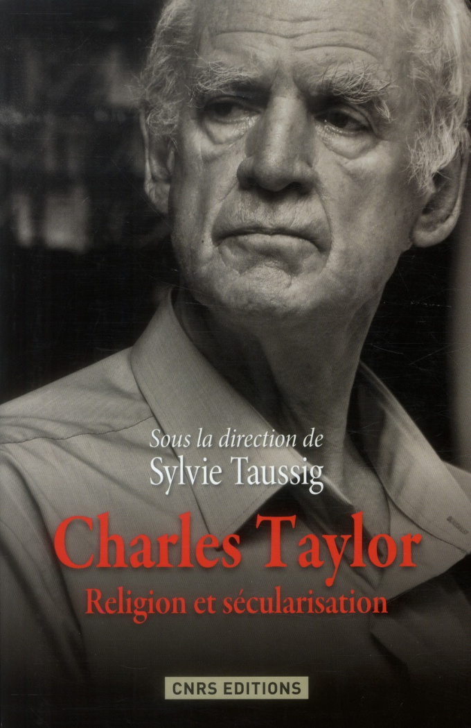 Charles Taylor. Religion et sécurisation
