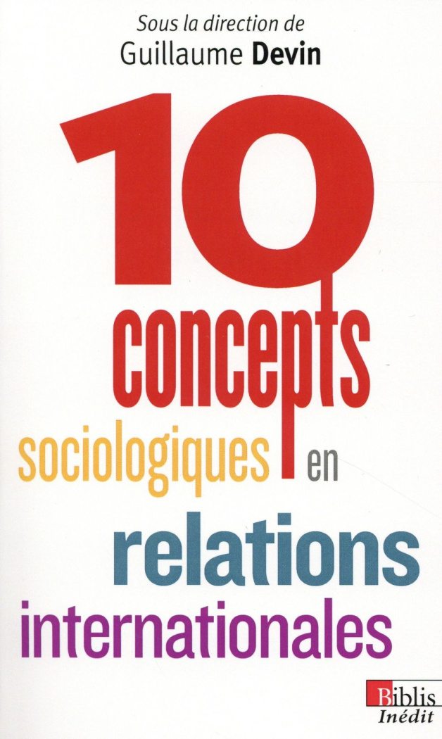 10 concepts sociologiques en relations internationales