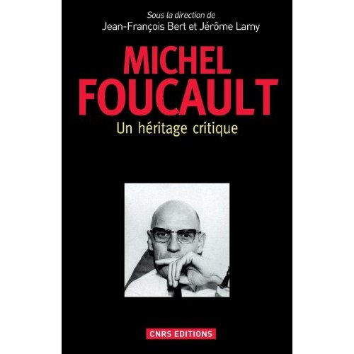 Michel Foucault. Un héritage critique