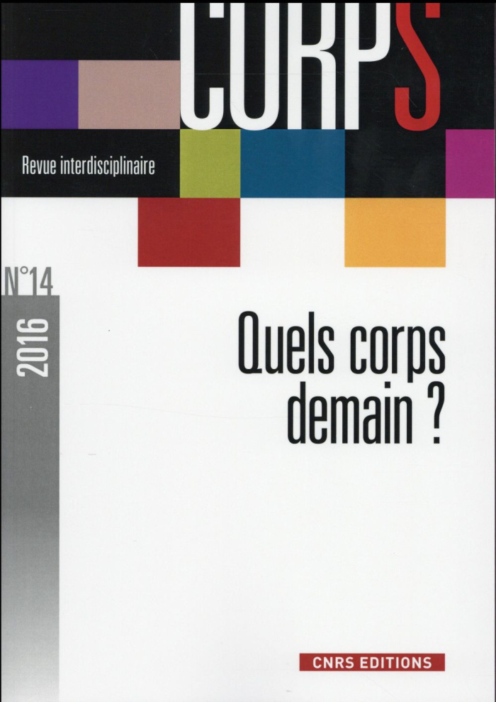 Corps N° 14, 2016 : Quel corps demain ?