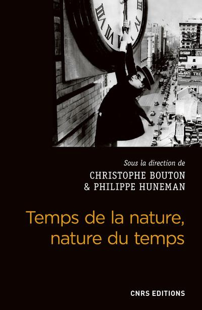Temps de la nature, nature du temps. Etudes philosophiques sur le temps dans les sciences naturelles