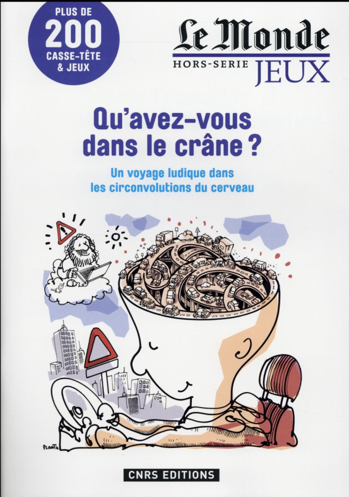Le Monde Hors-série jeux : Qu'avez-vous dans le crâne ? Un voyage ludique dans les circonvolutions d
