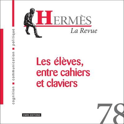 Hermès N° 78 : Les élèves, entre cahiers et claviers