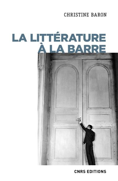 La littérature à la barre. (XXe-XXIe siècle)