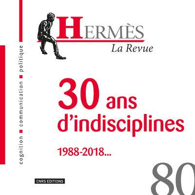 Hermès N° 80 : 30 ans d'indisciplines