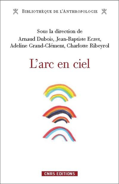 Arcs-en-ciel et couleurs. Regards comparatifs
