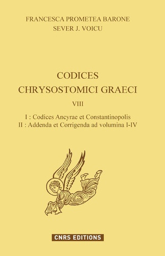 Codices Chrysostomici Graeci. Tome 8, Codices Ancyrae et Constantinopolis ; Addenda et Corrigenda ad