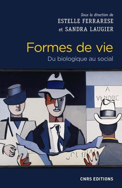 Formes de vie. Du biologique au social