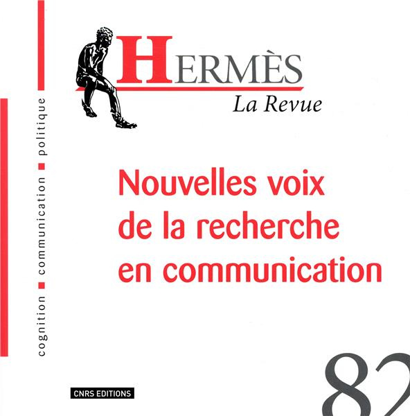 Hermès N° 82 : Nouvelles voix de la recherche en communication