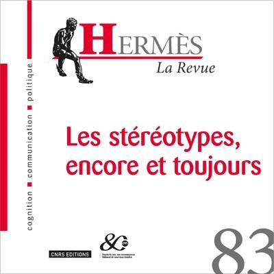 Hermès N° 83 : Les stéréotypes, encore et toujours