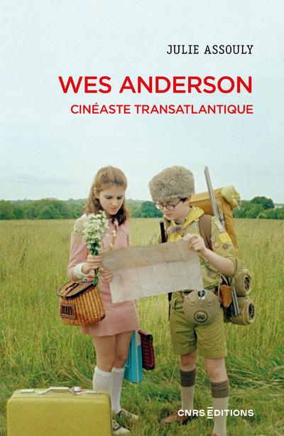 Wes Anderson. Cinéaste transatlantique