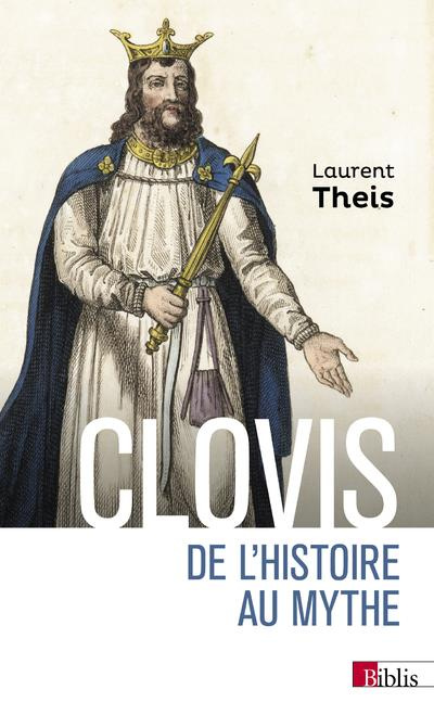 Clovis. De l'histoire au mythe