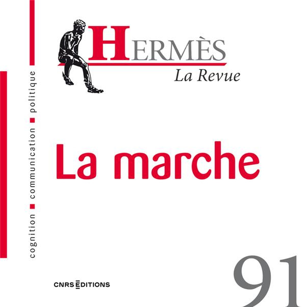 Hermès N° 91 : La marche