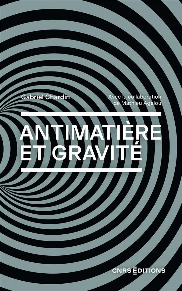 Antimatière et gravité. Vers un nouveau modèle cosmologique