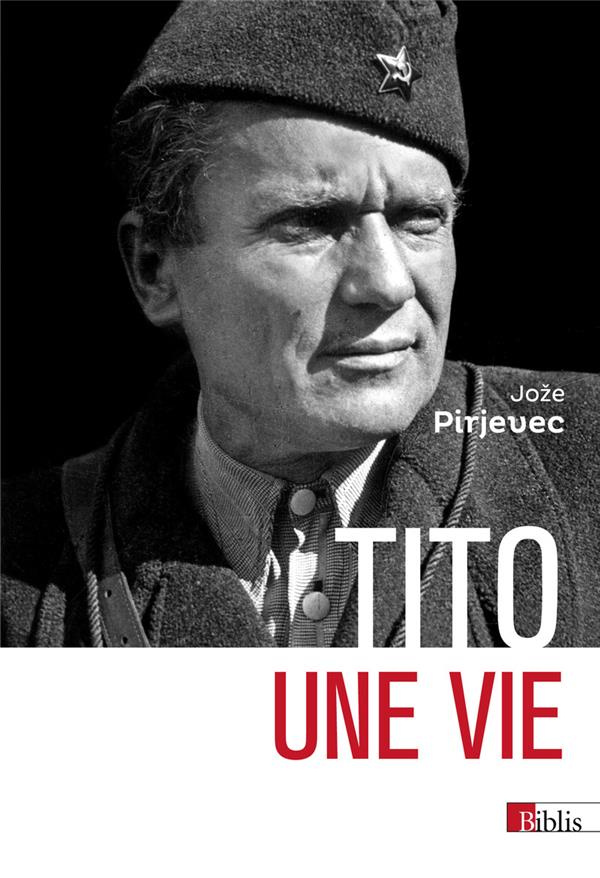Tito. Une vie