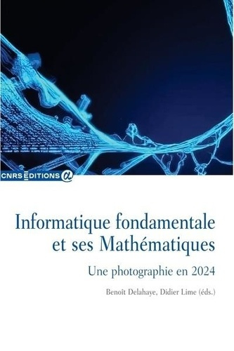 Informatique fondamentale et ses mathématiques. Une photographie en 2024