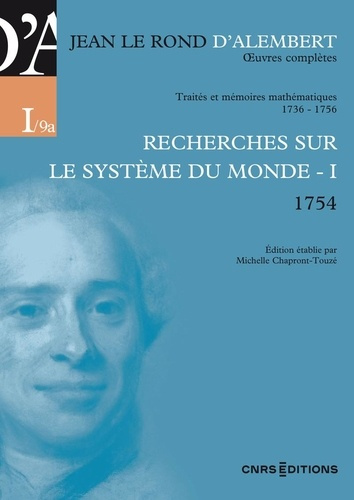 Recherches sur le système du monde. Volume 1 (1754)