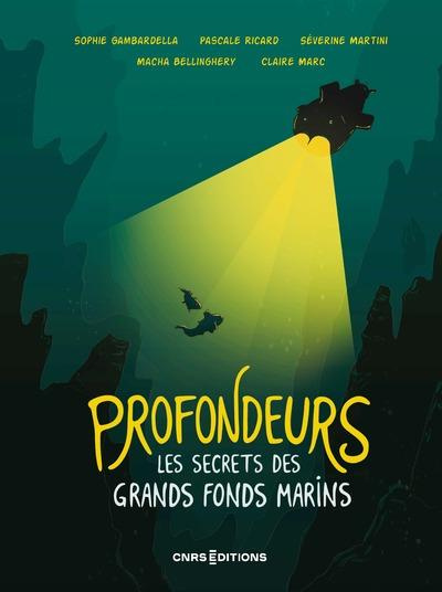 Profondeurs. Les secrets des grands fonds marins