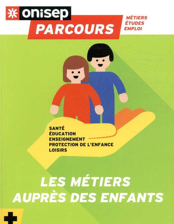 Les métiers auprès des enfants
