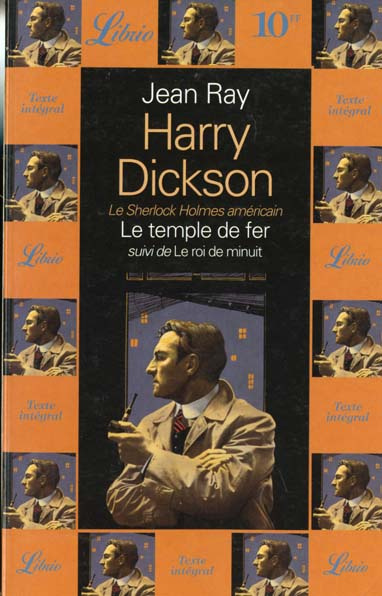 Harry Dickson : Le temple de fer. suivi de Le roi de minuit