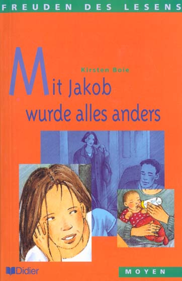 Mit Jakob Wurde alles Anders