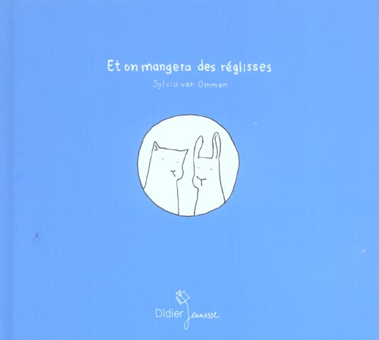 Et on mangera des réglisses