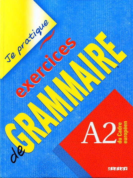 Exercices de grammaire. A2 du Cadre européen