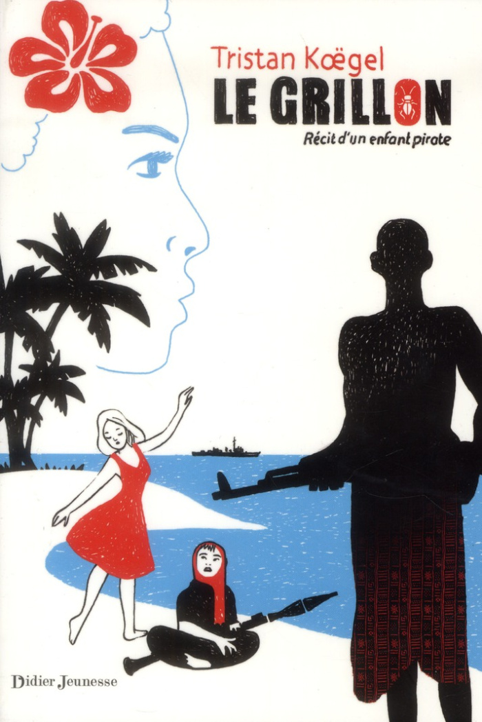 Le grillon. Récit d'un enfant pirate