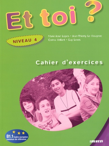 Et toi ? Niveau 4. Cahier d'exercices