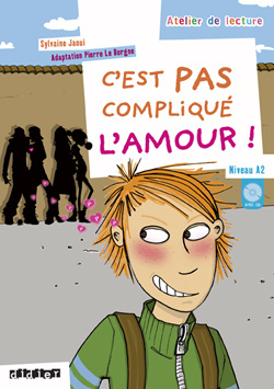 C'est pas compliqué l'amour ! Niveau A2, avec 1 CD audio