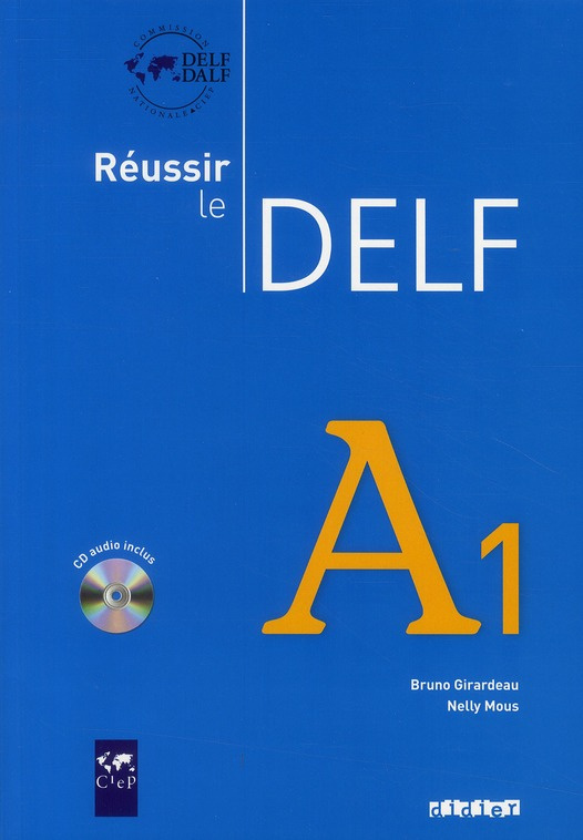 Réussir le DELF A1. Avec 1 CD audio