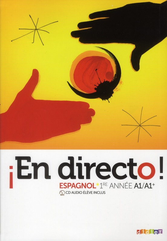 Espagnol 1re année A1/A1+ En directo ! Avec 1 CD audio