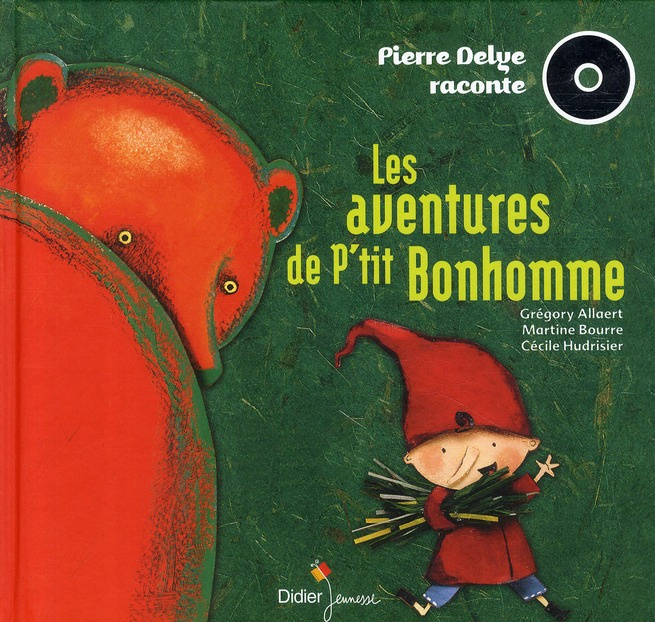 Les aventures de P'tit Bonhomme. Avec 1 CD audio