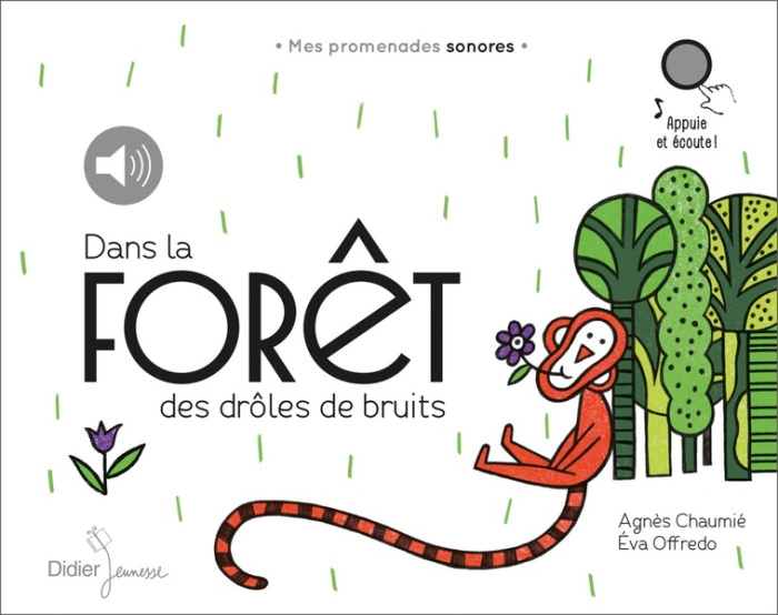 Dans la forêt des drôles de bruits. Avec 1 CD audio MP3