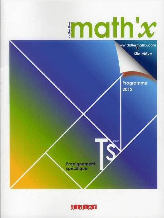 Math'x Tle S spécifique. Programme 2012