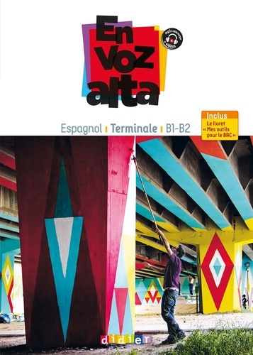 Espagnol Tle B1-B2 En voz alta. Guide pédagogique